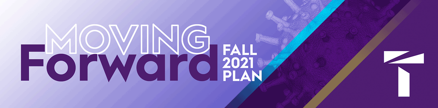 Moving Forward - Fall 2021 Plan