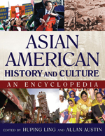 Asian American History and Culture:  An Encyclopedia